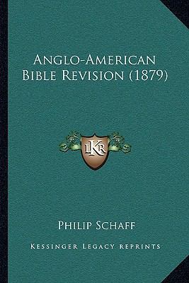Anglo-American Bible Revision (1879) 1165267799 Book Cover