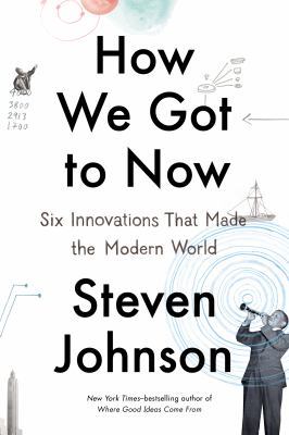 How We Got to Now 1594633576 Book Cover