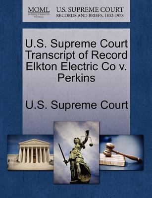 U.S. Supreme Court Transcript of Record Elkton ... 1270221590 Book Cover