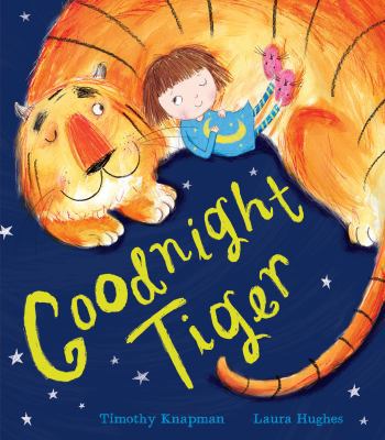 Goodnight Tiger 1848691866 Book Cover