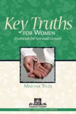 Key Truths for Women: Essentials for Spiritual ... 1594022267 Book Cover