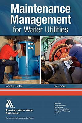 Maintenance Management for Water Utilities, Thi... 1583217835 Book Cover