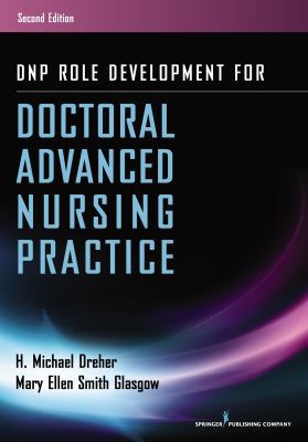 DNP Role Development for Doctoral Advanced Nurs... 0826171737 Book Cover