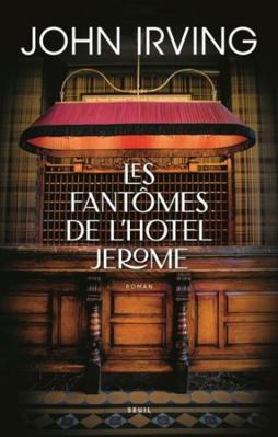Les Fantômes de l'Hotel Jerome [French] 2021528626 Book Cover