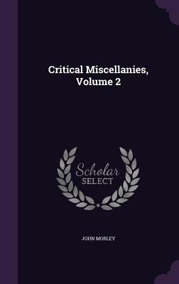Critical Miscellanies, Volume 2 1340965666 Book Cover