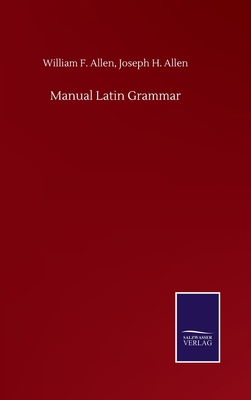 Manual Latin Grammar 3752504870 Book Cover