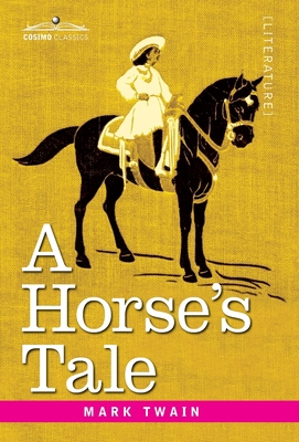A Horse's Tale: Originally Illustrated 1646793358 Book Cover