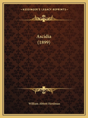 Ascidia (1899) 1165329824 Book Cover