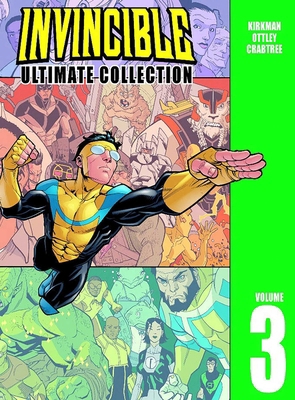 Invincible: The Ultimate Collection Volume 3 1582407630 Book Cover