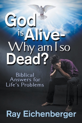 God Is Alive- Why Am I So Dead? B0CJHGJ3TF Book Cover