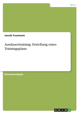 Ausdauertraining. Erstellung eines Trainingsplans [German] 3346839818 Book Cover