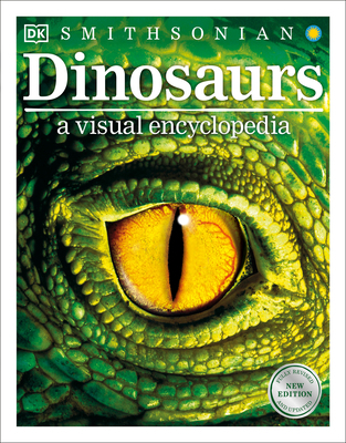 Dinosaurs: A Visual Encyclopedia, 2nd Edition 1465469486 Book Cover
