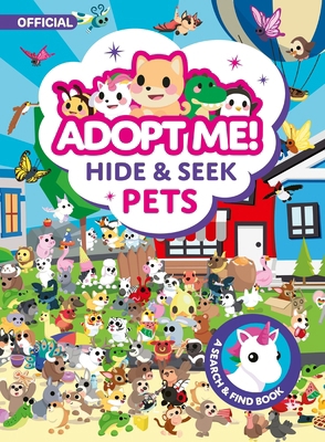 Adopt Me! Hide & Seek Pets 0063318024 Book Cover