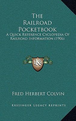 The Railroad Pocketbook: A Quick Reference Cycl... 116519211X Book Cover