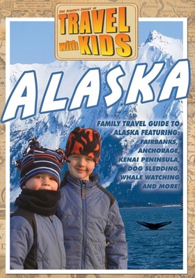 Travel with Kids: Alaska            Book Cover