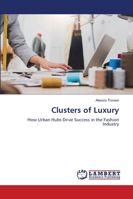 Clusters of Luxury 6207452097 Book Cover