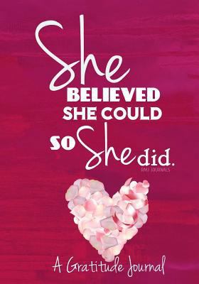 She Believed She Could So She Did - A Gratitude... 1540495426 Book Cover