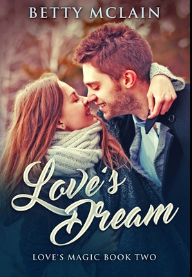Love's Dream: Premium Hardcover Edition 1034152319 Book Cover