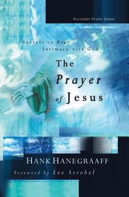 The Prayer of Jesus: Secrets of Real Intimacy w... 084990871X Book Cover