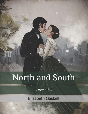 North and South: Large Print B087L4M7C2 Book Cover