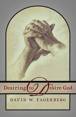 Desiring to Desire God 1621389693 Book Cover