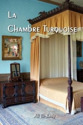 La chambre turquoise [French] 1387811142 Book Cover