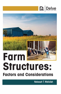 Farm Structures: Factors and Considerations 1774695189 Book Cover