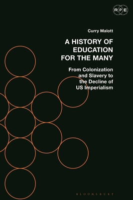 A History of Education for the Many: From Colon... 1350215163 Book Cover