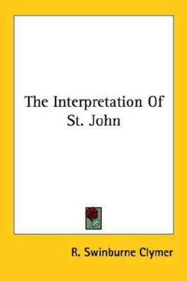 The Interpretation of St. John 1425486959 Book Cover