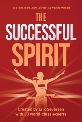 The Successful Spirit: Top Performers Share Sec... 1953183026 Book Cover