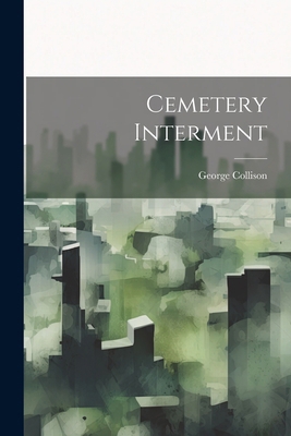 Cemetery Interment 102280586X Book Cover