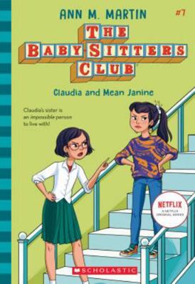 Claudia and Mean Janine, No. 7 (Baby-Sitters Cl... 0590410415 Book Cover