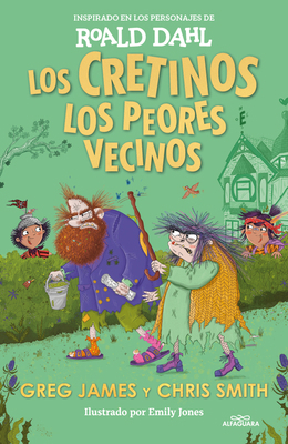 Los Cretinos. Los Peores Vecinos / The Twits [Spanish] 6073852320 Book Cover