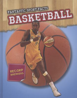 Basketball (Fantastic Sport Facts) 1406253472 Book Cover