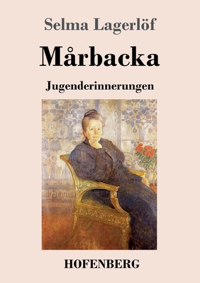 Mårbacka: Jugenderinnerungen [German] 374373124X Book Cover