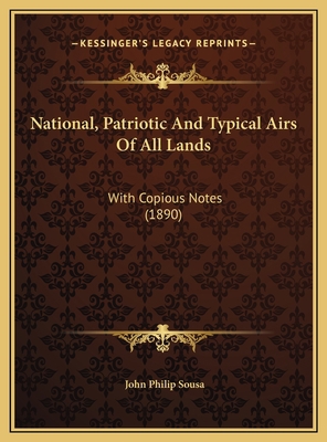 National, Patriotic And Typical Airs Of All Lan... 1169757456 Book Cover