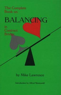 The Complete Book on Balancing in Contract Bridge 0939460130 Book Cover