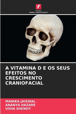A Vitamina D E OS Seus Efeitos No Crescimento C... [Portuguese] 620075036X Book Cover