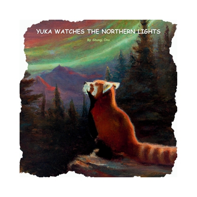 Yuka watches the Northern Lights 196420111X Book Cover