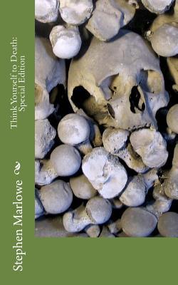 Think Yourself to Death: Special Edition 1718660022 Book Cover