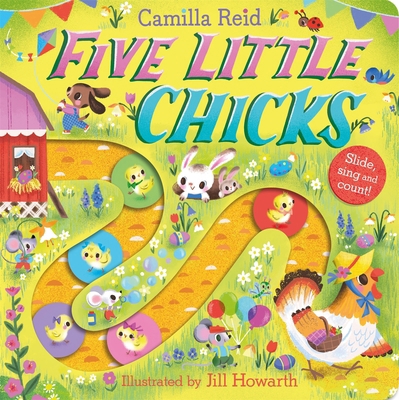 Five Little Chicks (Slide and Count 6) 1035031876 Book Cover