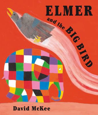 Elmer and the Big Bird 184270754X Book Cover