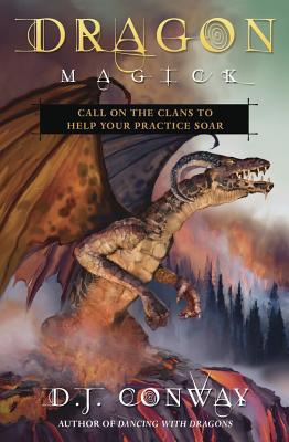 Dragon Magick: Call on the Clans to Help Your P... 0738759538 Book Cover