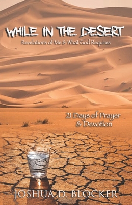 While In The Desert: Reflections of Me and What... 1711027405 Book Cover