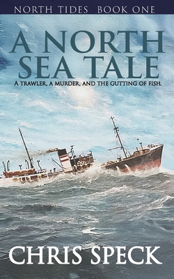 A North Sea Tale 183812733X Book Cover