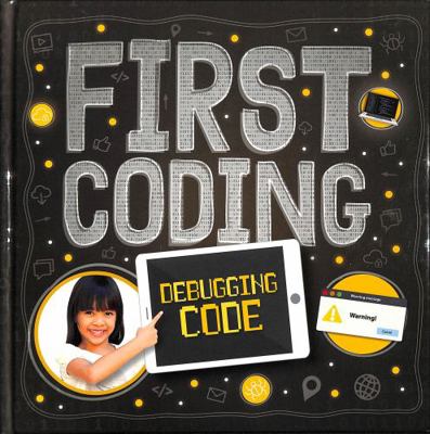 Debugging Code (First Coding) 1839272376 Book Cover