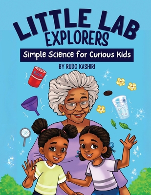 Little Lab Explorers: Simple Science for Curiou... B0FSF1X724 Book Cover