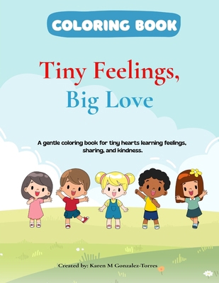 Tiny Feelings, Big Love B0G8D91DC6 Book Cover