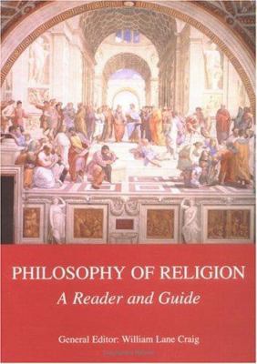 Philosophy of Religion: A Reader and Guide 0813531217 Book Cover