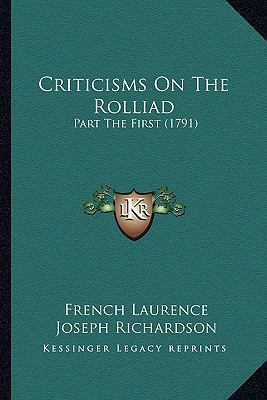 Criticisms On The Rolliad: Part The First (1791) 1164615203 Book Cover